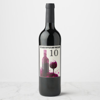 Two more bottles and you'll be a 10! wine label