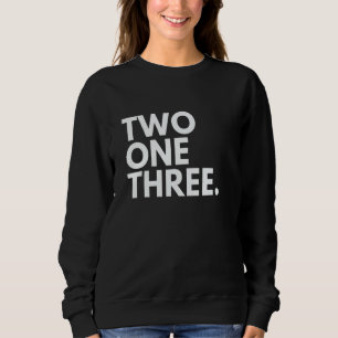 TWO ONE THREE Area Code 213 Los Angeles CA Califor Sweatshirt