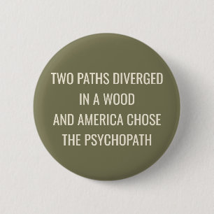 TWO PATHS DIVERGED -Green 6 Cm Round Badge