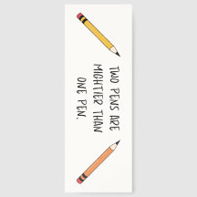 Two Pens are mightier than one pen