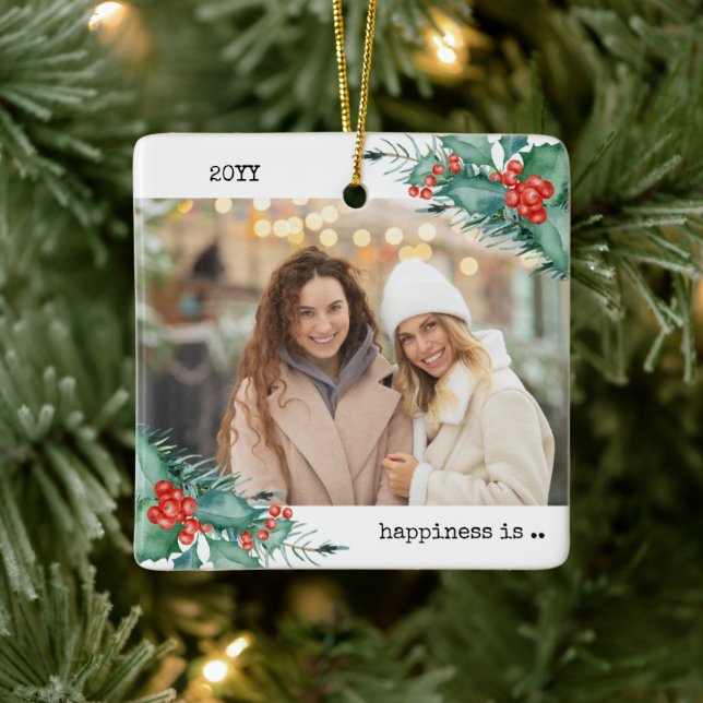 Two Photo Happiness is You as Friend Holly Pine Ceramic Ornament (Tree)