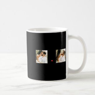 Two Photos Happy Valentines Day Romantic Quote T S Coffee Mug