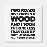 Two Roads Diverged In A Wood...