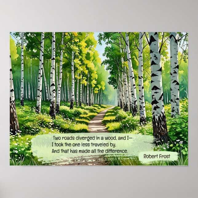  Two roads diverged in a wood,  Poster (Front)