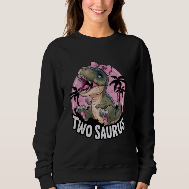 Two Saurus 2 Years Old Birthday Dinosaur T-Rex For Sweatshirt (Front)