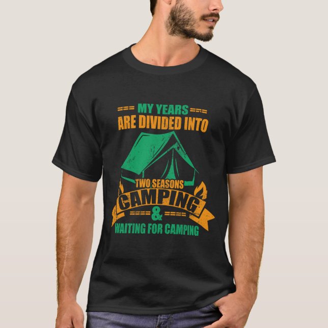 Two Seasons of Camping T-Shirt (Front)