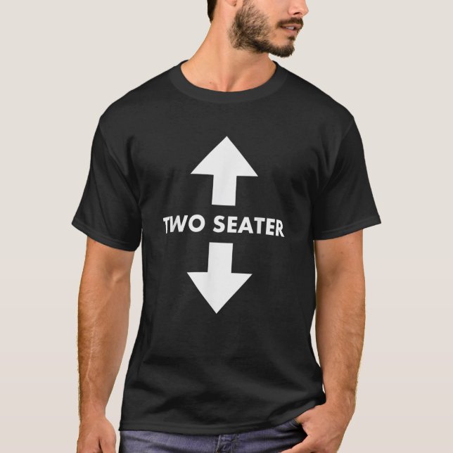 Two Seater Arrow Naughty Dad Joke Gift  T-Shirt (Front)