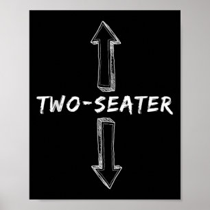 Two Seater Dirty Humour Funny Sarcastic Offensive Poster
