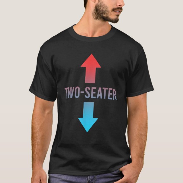 Two Seater FunnyTwo Seater 2 Seater T-Shirt (Front)