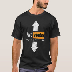 Two Seater  Swinger Threesome Adult Humor Dad Joke T-Shirt
