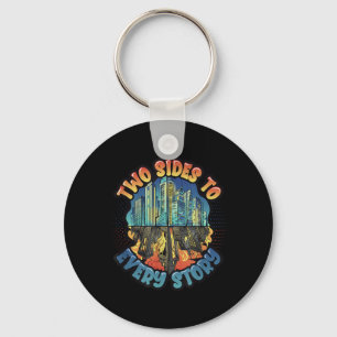Two Sides To Every Story Environmental Protection Key Ring