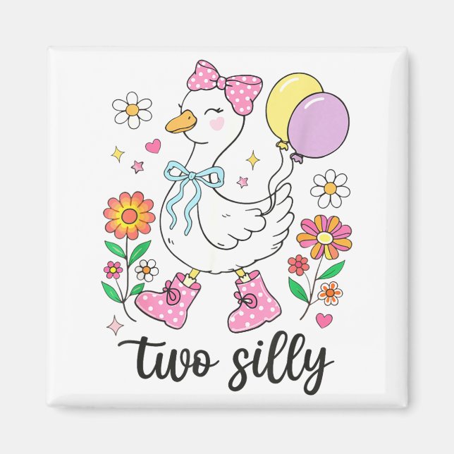 Two silly second birthday goose 2nd birthday  magnet (Front)