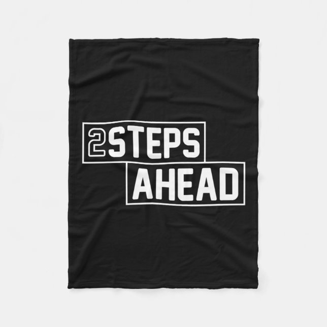Two Steps Ahead  Fleece Blanket (Front)