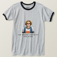 Two stoners looking at each other t-shirt 