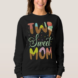 Two Sweet Mum   Mummy Mama Ice Cream   2nd Bday Sweatshirt