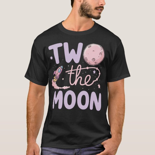 Two The Moon 2Nd Birthday Girl Boy 2 Year Old Todd T-Shirt (Front)