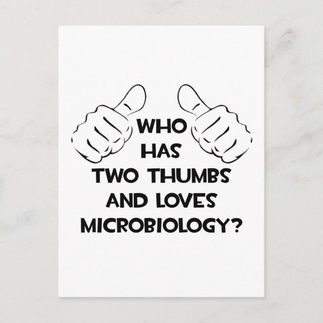 Two Thumbs and Loves Microbiology Postcard (Front)
