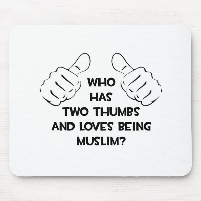 Two Thumbs .. Muslim Mouse Pad (Front)