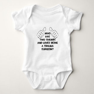 Two Thumbs .. Trauma Surgeon Baby Bodysuit