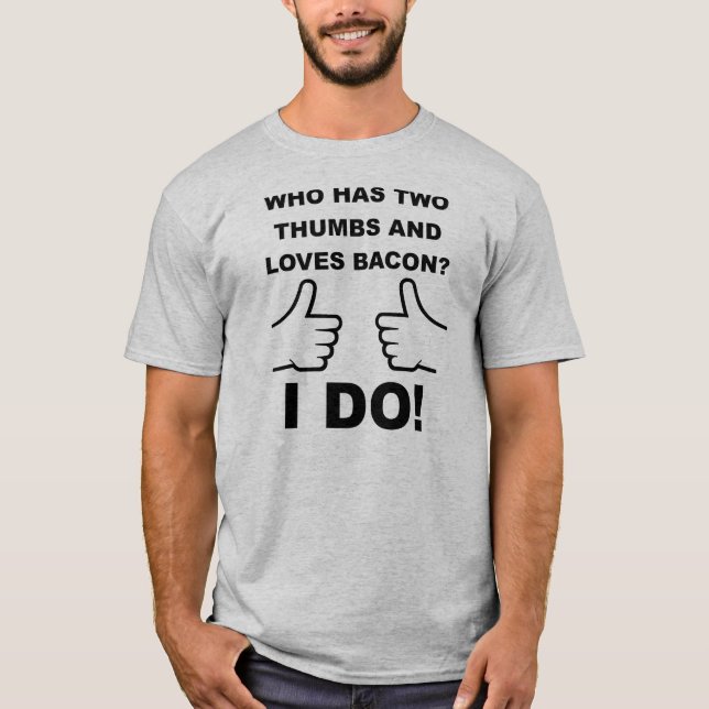 Two Thumbs Up Bacon T-shirt (Front)