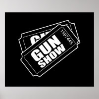 Two Tickets to the Gun Show