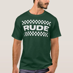 Two Tone Ska Music Clothing Rude  T-Shirt
