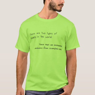 Two types of people T-Shirt