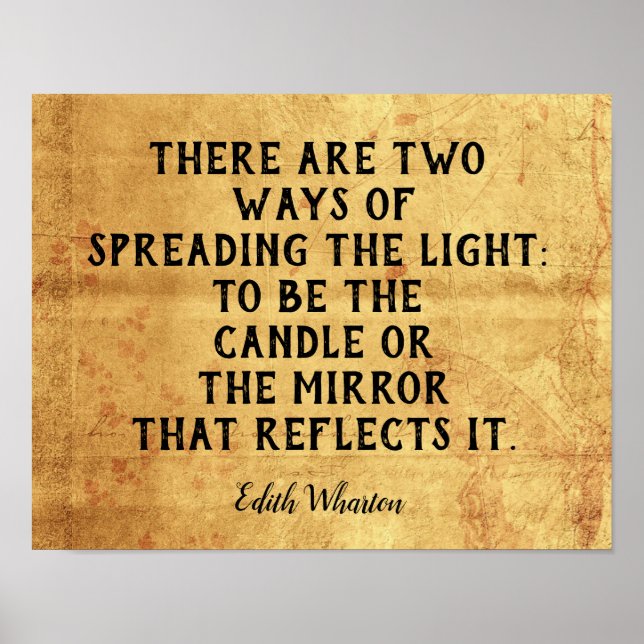 Two Ways To Spread Light -- Inspirational quote Poster (Front)