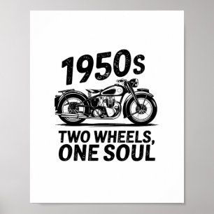 Two-Wheel, One-Soul Motorcycle Poster