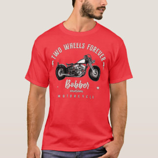 Two Wheels Forever American Bobber T-Shirt