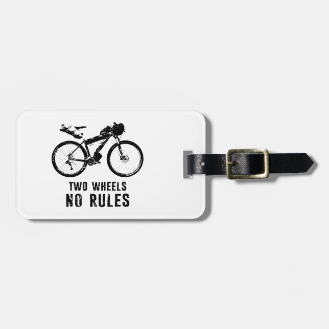 Two Wheels No Rules Bikepacking Luggage Tag (Front Horizontal)