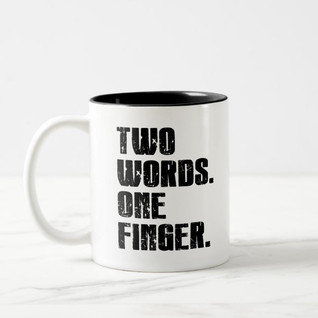 Two Words One Finger Two-Tone Coffee Mug (Left)