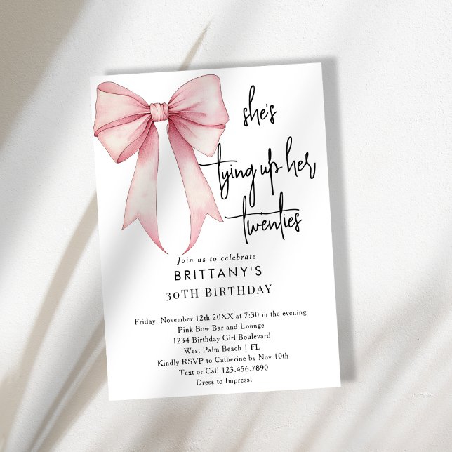 Tying Up My 20s Pink Coquette Bow 30th Birthday Invitation (Creator Uploaded)