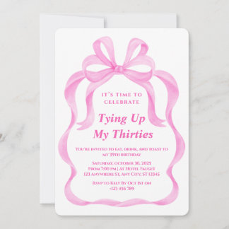 Tying Up My Thirties Birthday Invitation