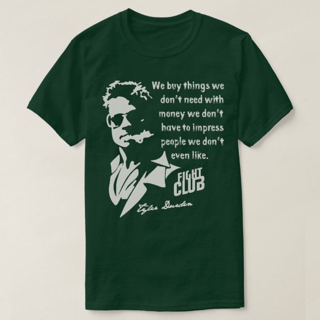 Tyler Durden Quote T-Shirt (Design Front)