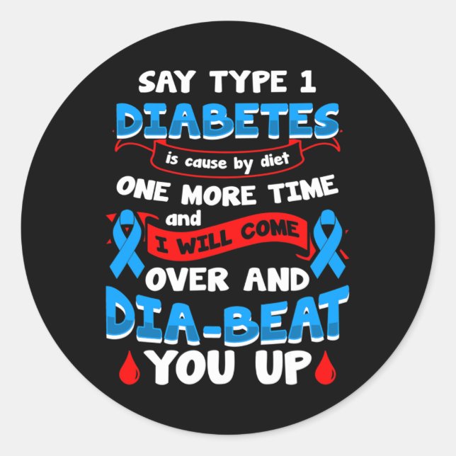 Type 1 Diabetes Awareness 1  Classic Round Sticker (Front)