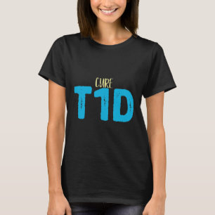 Type 1 Diabetes Awareness - Cure Tid Diabetes T-Shirt