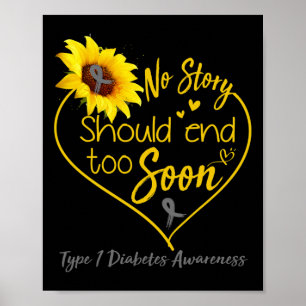 Type 1 Diabetes Awareness No Story Should End Too Poster