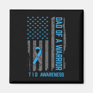 Type 1 Diabetes Awareness T1d Dad Of Warrior Type  Magnet