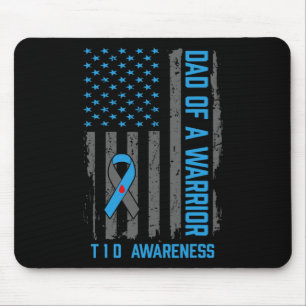 Type 1 Diabetes Awareness T1d Dad Of Warrior Type  Mouse Pad