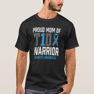 Type 1 Diabetes Awareness T1D Mom Warrior Type One T-Shirt