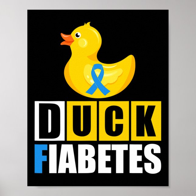 Type 1 Diabetes Duck Fiabetes T1D Awareness  Poster (Front)