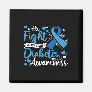 Type 1 Diabetes His Fight Is My Fight Diabetes Awa Magnet