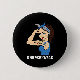 Type 1 Diabetes Mum Unbreakable Warrior Awareness 6 Cm Round Badge