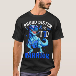 Type 1 Diabetes Proud Sister Of A T1D Warrior Dino T-Shirt