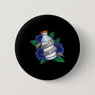 Type 1 Diabetes  T1D Awareness Insulin Or Die Wome 6 Cm Round Badge