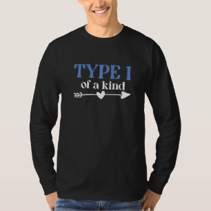 Type 1 of a kind T1D warrior Diabetes Awareness Bl T-Shirt