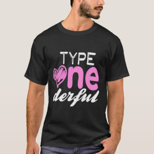 Type One-derful Girls Fun T1d Diabetes Awareness T-Shirt