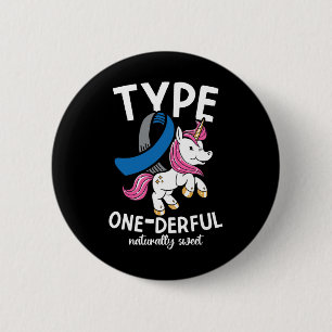 Type One Derful Naturally Sweet Diabetes  6 Cm Round Badge