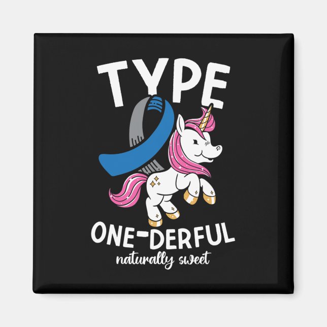 Type One Derful Naturally Sweet Diabetes  Magnet (Front)